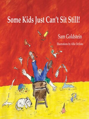 cover image of Some Kids Just Can't Sit Still!
